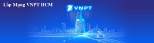 lắp mạng vnpt hcm