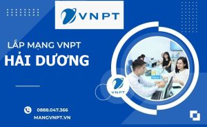 lắp mạng vnpt hải dương
